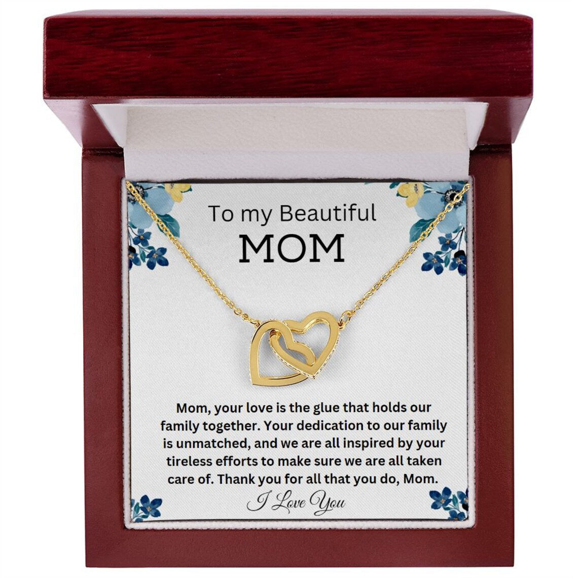 To My Beautiful Mom, Your Love Is The Glue